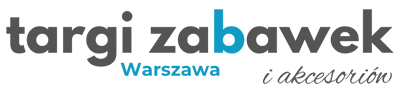 Targi Zabawek Warszawa i akcesoriów